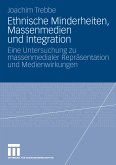 Ethnische Minderheiten, Massenmedien und Integration (eBook, PDF)