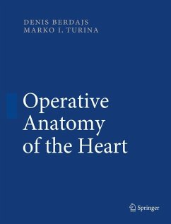 Operative Anatomy of the Heart (eBook, PDF) - Berdajs, Denis; Turina, Marko