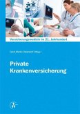 Versicherungsmedizin im 21. Jahrhundert - Private Krankenversicherung (eBook, PDF)