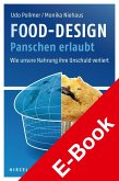 Food-Design: Panschen erlaubt (eBook, PDF)