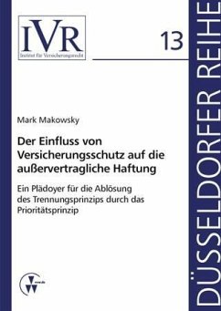 Der Einfluss von Versicherungsschutz auf die außervertragliche Haftung (eBook, PDF) - Makowsky, Mark
