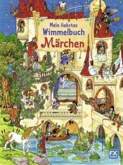 Mein liebstes Wimmelbuch Märchen