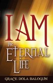 I Am the Eternal Life