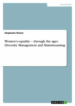 Women¿s equality ¿ through the ages. Diversity Management and Mainstreaming