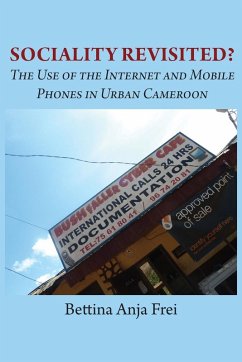 Cover Sociality Revisited? the Use of the Internet and Mobile Phones in Urban Cameroon