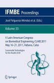 V Latin American Congress on Biomedical Engineering CLAIB 2011 May 16-21, 2011, Habana, Cuba (eBook, PDF)
