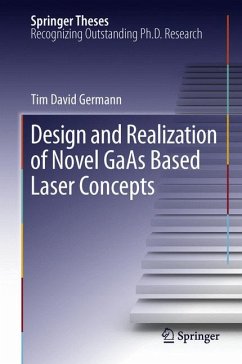 Design and Realization of Novel GaAs Based Laser Concepts (eBook, PDF) - Germann, Tim David
