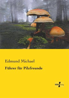 Führer für Pilzfreunde - Michael, Edmund
