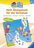 Mein Lern-Spiel-Haus: Mein Übungsbuch für die Vorschule