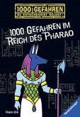 1000 Gefahren im Reich des Pharao / 1000 Gefahren Bd.30 1000 Gefahren im Reich des Pharao / 1000 Gefahren Bd.30