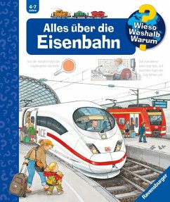 Alles über die Eisenbahn / Wieso? Weshalb? Warum? Bd.8 - Mennen, Patricia