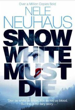 Snow White Must Die - Neuhaus, Nele