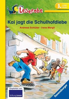 Kai jagt die Schulhofdiebe - Leserabe 3. Klasse - Erstlesebuch für Kinder ab 8 Jahren - Margil, Irene;Schlüter, Andreas