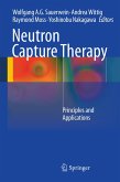 Neutron Capture Therapy (eBook, PDF)