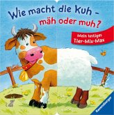 Wie macht die Kuh - mäh oder muh?