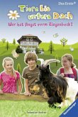 Wer hat Angst vorm Ziegenbock? / Tiere bis unters Dach Bd.3