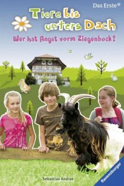 Wer hat Angst vorm Ziegenbock? / Tiere bis unters Dach Bd.3 - Andrae, Sebastian