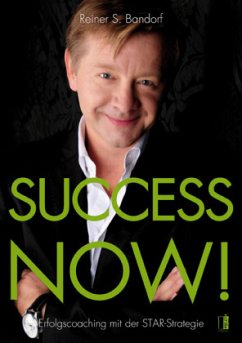 Success now! - Bandorf, Reiner S.