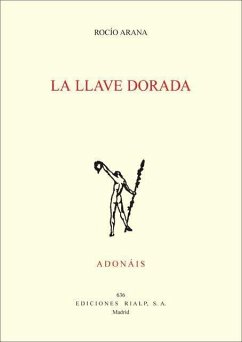 La llave dorada - Arana Caballero, Rocío