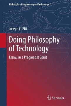 Doing Philosophy of Technology - Pitt, Joseph C.