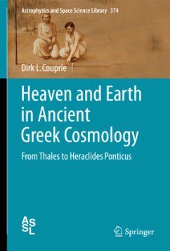 Heaven and Earth in Ancient Greek Cosmology: From Thales to Heraclides Ponticus Dirk L. Couprie Author