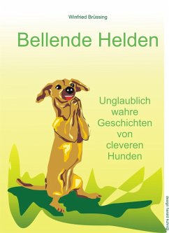 Bellende Helden (eBook, ePUB) - Brüssing, Winfried