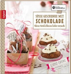 Süße Geschenke mit Schokolade - Schmidt, Karina; Postel, Anna