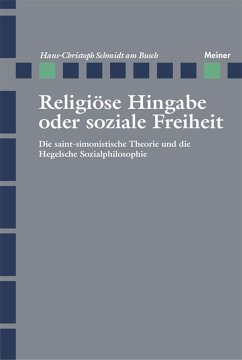 Religiöse Hingabe oder soziale Freiheit (eBook, PDF) - Schmidt Am Busch, Hans-Christoph