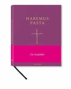 Habemus Pasta - Schillings, Rainer