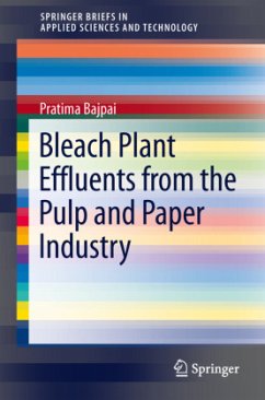 Bleach Plant Effluents from the Pulp and Paper Industry - Bajpai, Pratima