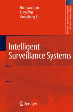 Intelligent Surveillance Systems - Qian, Huihuan;Wu, Xinyu;Xu, Yangsheng