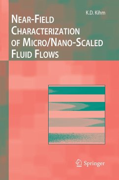 Near-Field Characterization of Micro/Nano-Scaled Fluid Flows - Kihm, Kenneth D