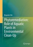 Phytoremediation: Role of Aquatic Plants in Environmental Clean-Up