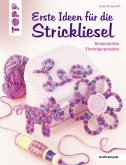 Erste Ideen für die Strickliesel