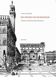 Die Freiheit des Betrachtens - Tönnesmann, Andreas