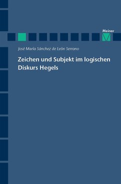 Zeichen und Subjekt im logischen Diskurs Hegels (eBook, PDF) - Sánchez de Léon Serrano, José Maria