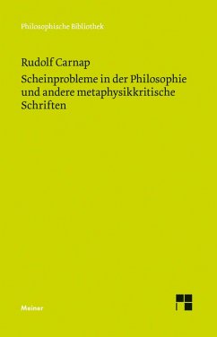 Scheinprobleme in der Philosophie und andere metaphysikkritische Schriften (eBook, PDF) - Carnap, Rudolf