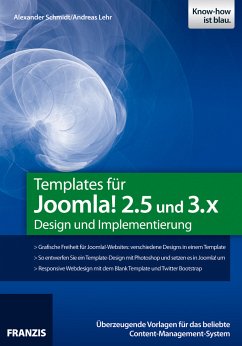 Templates für Joomla! 2.5 und 3.x (eBook, PDF) - Lehr, Andreas; Schmidt, Alexander