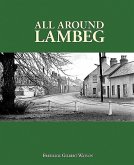 All Around Lambeg: Historical Walks