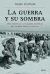 La guerra y su sombra : una visión de la tragedia española en el largo siglo XX europeo