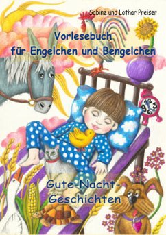Vorlesebuch für Engelchen und Bengelchen - Gute-Nacht-Geschichten - Preiser, Lothar;Preiser, Sabine