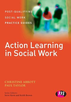 Action Learning in Social Work - Abbott, Christine; Taylor, Paul