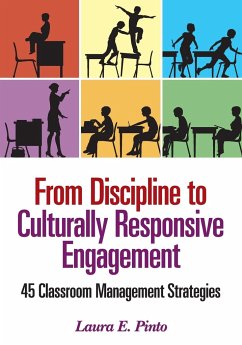 From Discipline to Culturally Responsive Engagement - Pinto, Laura E.