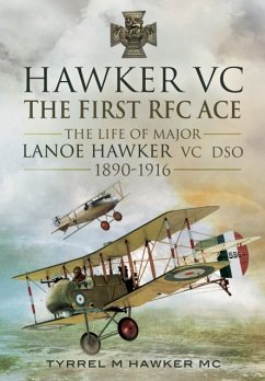 Hawker VC: The First RFC Ace - Hawker, Tyrrel M.