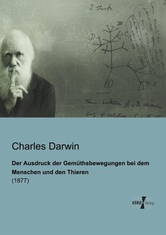 Der Ausdruck der Gemüthsbewegungen bei dem Menschen und den Thieren - Darwin, Charles R.