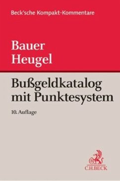 Bußgeldkatalog mit Punktesystem - Bauer, Konrad;Heugel, Silke