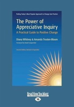 The Power of Appreciative Inquiry - Trosten-Bloom, Amanda; Whitney, Diana