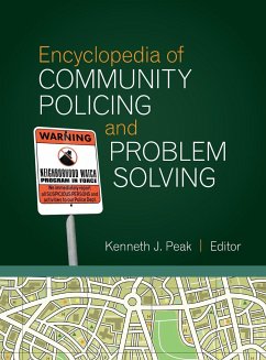 Encyclopedia of Community Policing and Problem Solving - Peak, Kenneth J.