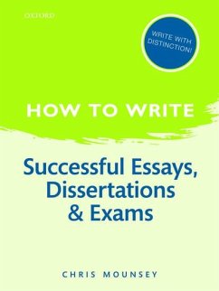 How to Write: Successful Essays, Dissertations, and Exams - Mounsey, Chris