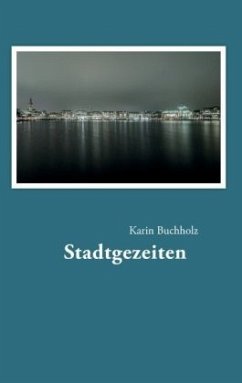 Stadtgezeiten - Buchholz, Karin